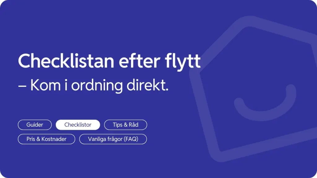 Checklistan nar du flyttat in