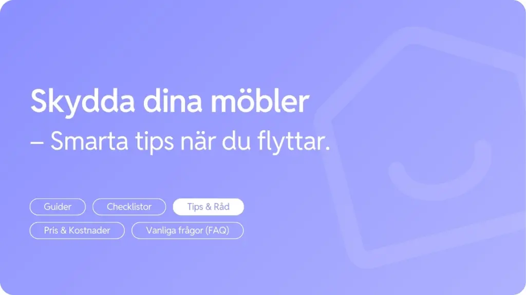 Skydda dina mobler vid flytt