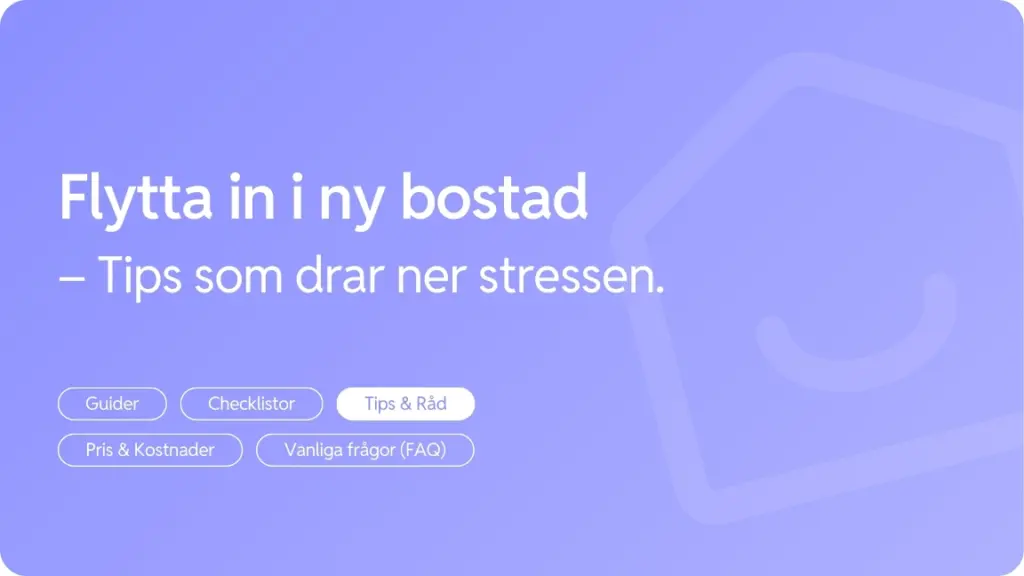 Flytta in i ny bostad