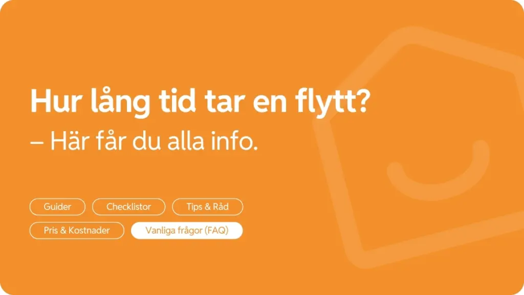 Hur lang tid tar en flytt