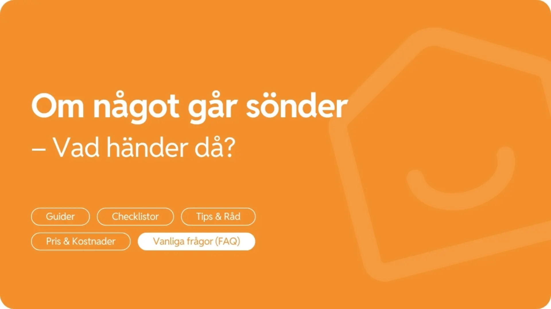 Vad hander om nagot gar sonder under flytten