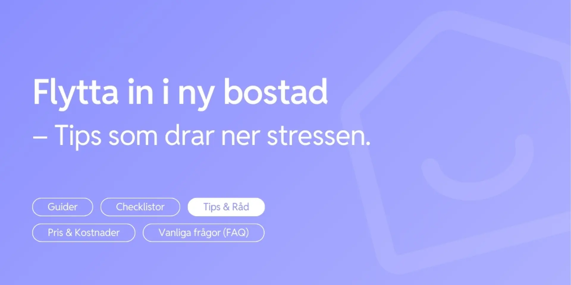 Flytta in i ny bostad