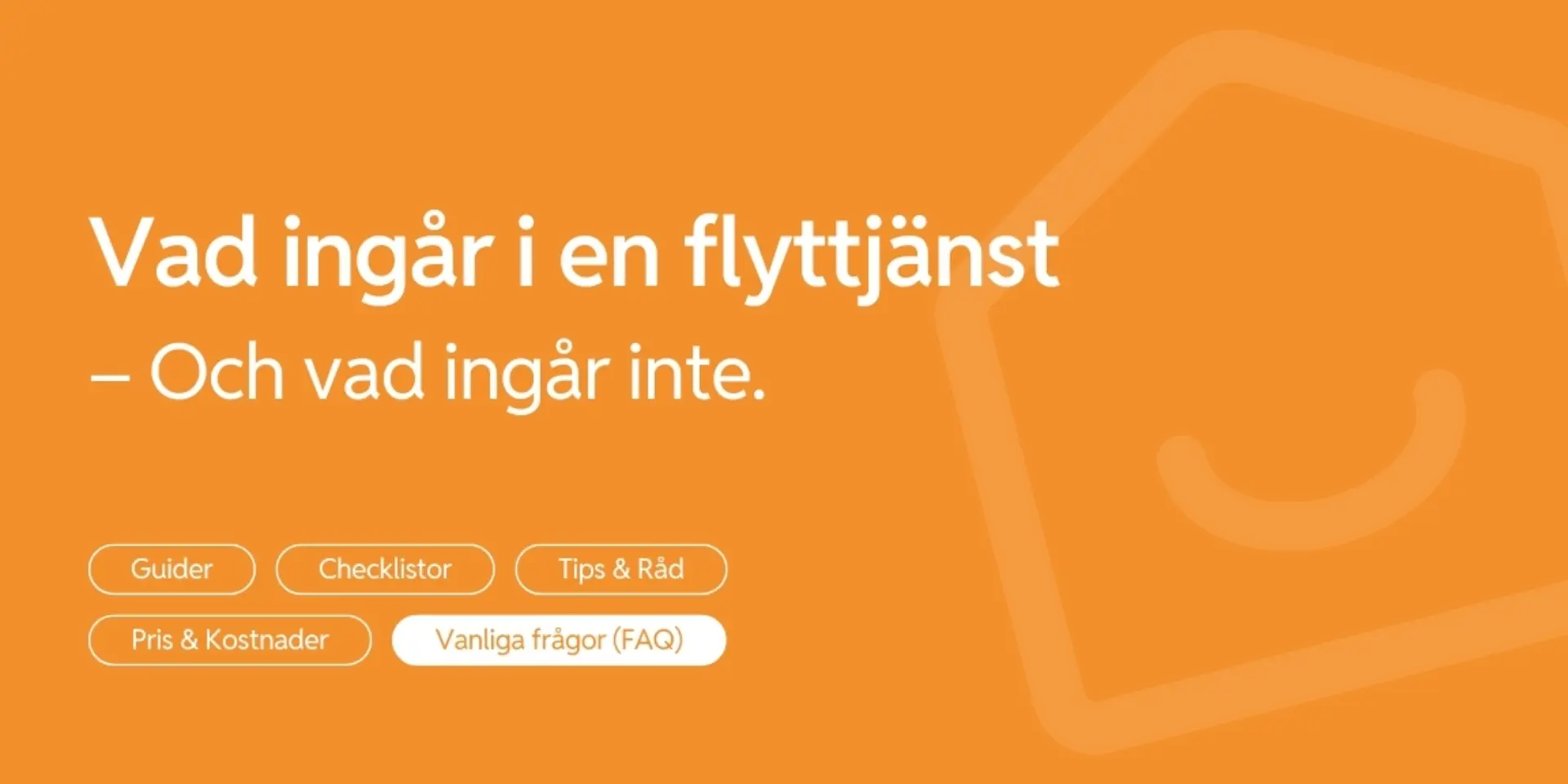 Vad ingar i en flyttjanst Och vad ingar inte