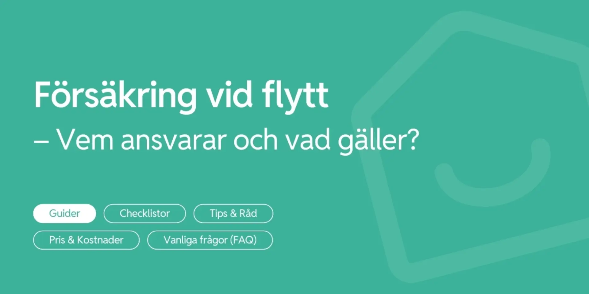 Forsakring vid flytt Vem ansvarar och vad galler