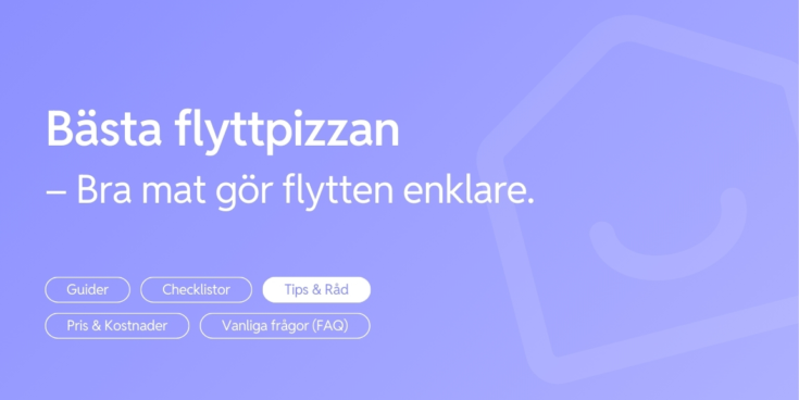 Basta pizzan vid flytt