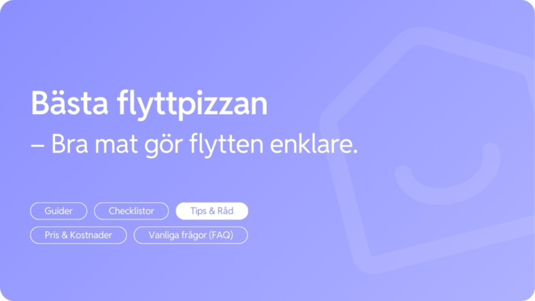 Basta pizzan vid flytt
